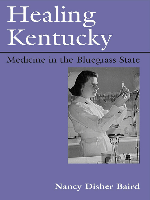 Title details for Healing Kentucky by Nancy Disher Baird - Available